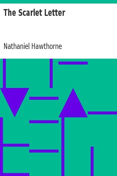 The Scarlet Letter – Nathaniel Hawthorne