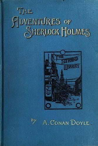 The Adventures of Sherlock Holmes – Arthur Conan Doyle