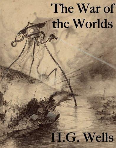 The War of the Worlds – H.G. Wells